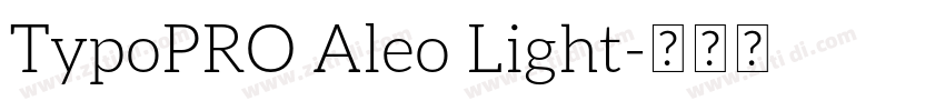TypoPRO Aleo Light字体转换